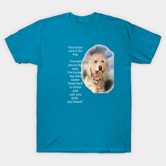 God names Dog T-Shirt by B C Designs